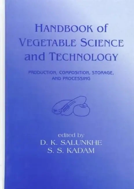 Buy Handbook of Vegetable Science and Technology (English, D. K. Salunkhe | S. S. Kadam) — BookShops.in