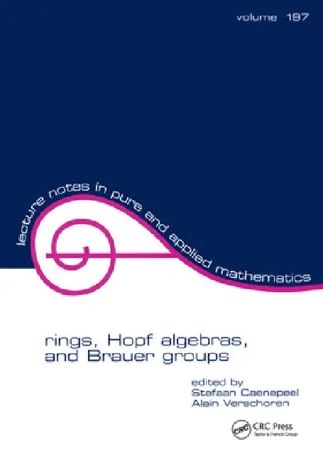 Buy Rings, Hopf Algebras, and Brauer Groups (English, Stefaan Caenepeel) β BookShops.in
