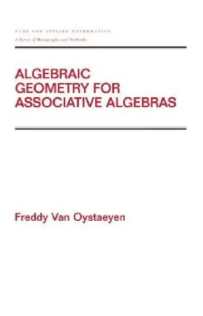 Buy Algebraic Geometry for Associative Algebras (English, Freddy Van Oystaeyen) — BookShops.in