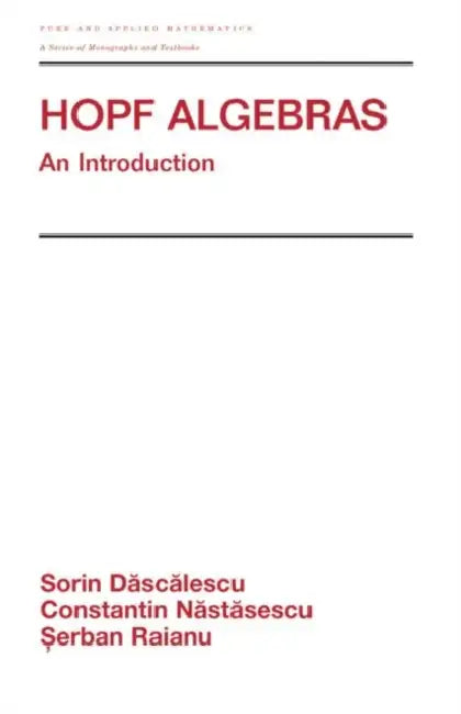 Buy Hopf Algebra (English, Sorin Dascalescu) β BookShops.in