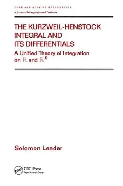 Buy The Kurzweil-Henstock Integral and Its Differential (English, Solomon Leader) — BookShops.in