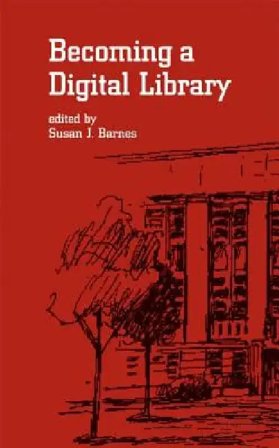 Buy Becoming a Digital Library (English, Susan J. Barnes) — BookShops.in