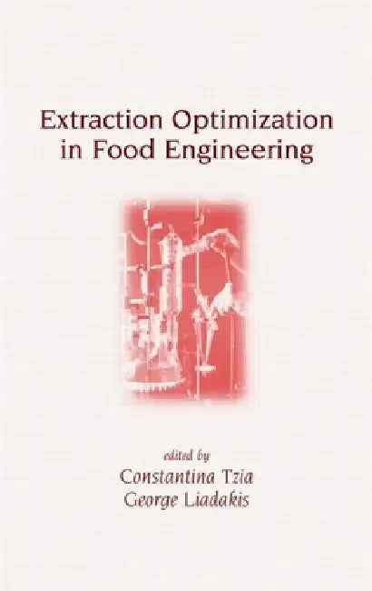 Buy Extraction Optimization in Food Engineering (English, Constantina Tzia | George Liadakis) — BookShops.in