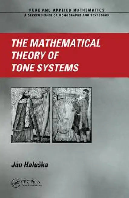 Buy The Mathematical Theory of Tone Systems | by Jan Haluska | C โ BookShops.in