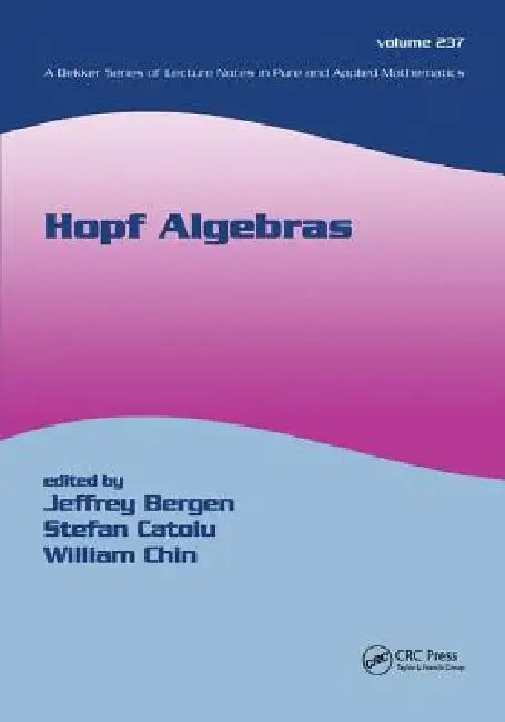 Buy Hopf Algebras | by Jeffrey Bergen | Stefan Catoiu | William  — BookShops.in