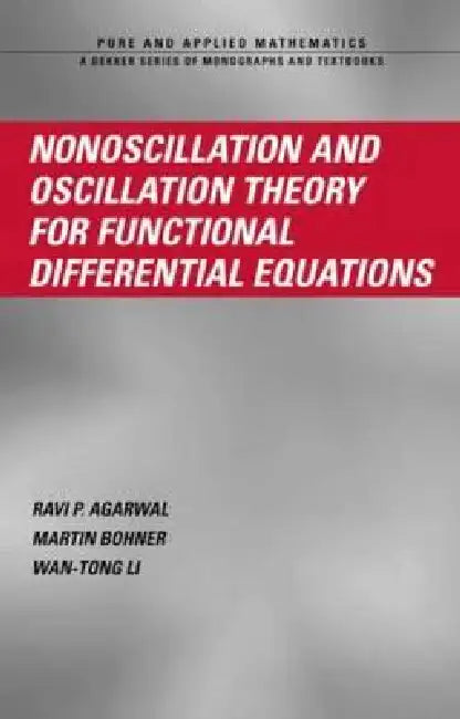 Nonoscillation And Oscillation: Theory for Functional Differential Equations (Pure & Applied Mathematics) view 4