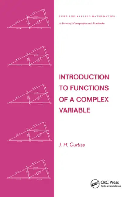 Buy Introduction to Functions of a Complex Variable (English, J. H. Curtiss) — BookShops.in