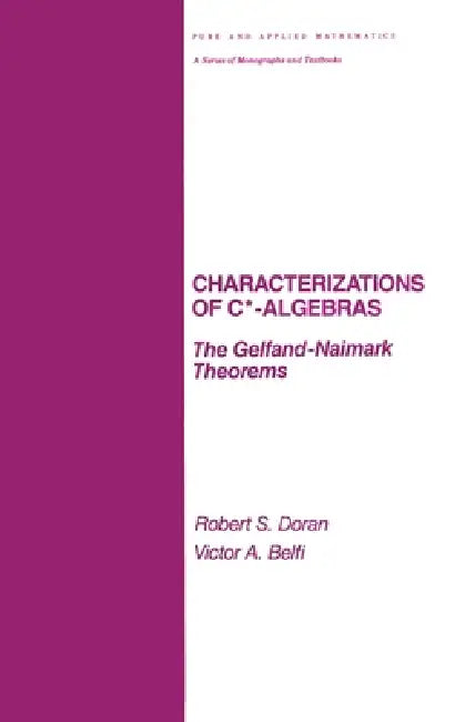 Buy Characterizations of C* Algebras (English, Robert Doran) — BookShops.in