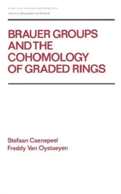 Buy Brauer Groups and the Cohomology of Graded Rings (English, Caenepeel) — BookShops.in