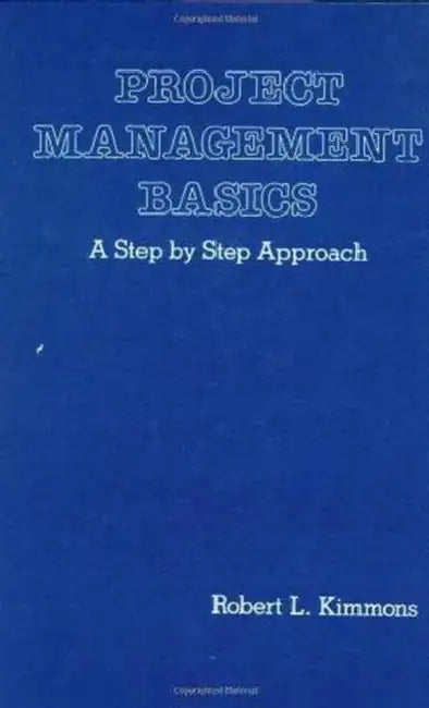 Buy Project Management Basics (English, Robert L. Kimmons) โ BookShops.in