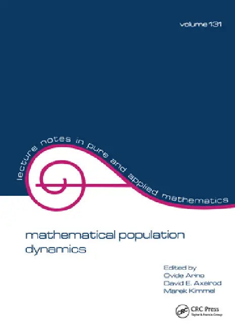 mathematical population dynamics: Proceedings of the Second International Conference: 131 (Lecture Notes in Pure and Applied Mathematics) view 2