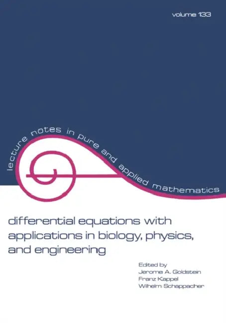 Differential Equations with Applications in Biology, Physics, and Engineering: 133 (Lecture Notes in Pure and Applied Mathematics) view 2
