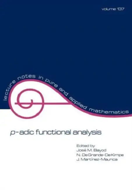 P-Adic Function Analysis (English, Bayod)