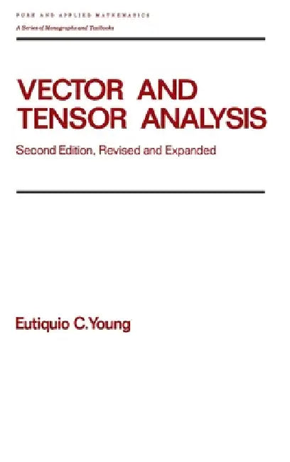 Buy Vector And Tensor Analysis (English, Eutiquio C. Young) — BookShops.in