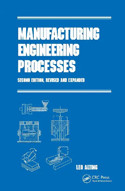 Buy Manufacturing Engineering Processes (English, Alting Leo) β BookShops.in