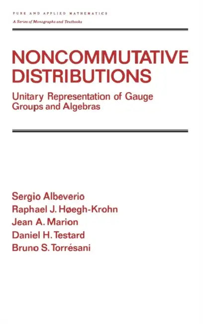 Buy Noncommutative Distributions | by Sergio Albeverio | Raphael J. Hoegh-Krohn | Jean A. Marion | CRC Press | by Sergio Albeverio | Raphael J. Hoegh-Krohn | Jean A. Marion | CRC Press | by Sergio Albeverio | Raphael J. Hoegh-Krohn | Jean A. Marion | CRC Press | by Sergio Albeverio | Raphael J. Hoegh-Krohn | Jean A. Marion | CRC Press | by Sergio Albeverio | Raphael J. Hoegh-Krohn | Jean A. Marion | CRC Press | by Sergio Albeverio | Raphael J. Hoegh-Krohn | Jean A. Marion | CRC Press | by Sergio Alb — BookShops.in