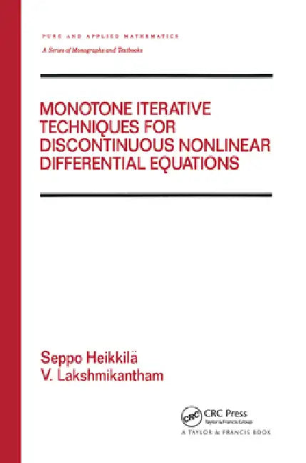 Buy Monotone Iterative Techniques for Discontinuous Nonlinear Differential Equations (English, V. Lakshmikantham) — BookShops.in