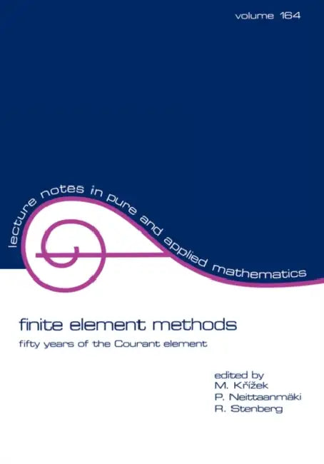 Buy Finite Element Methods (English, Michel Krizek | Pekka Neittaanmaki | Rolf Stenberg) — BookShops.in