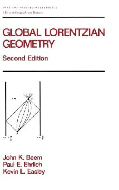 Global Lorentzian Geometry (English, John K. Beem | Paul Ehrlich | Kevin Easley)