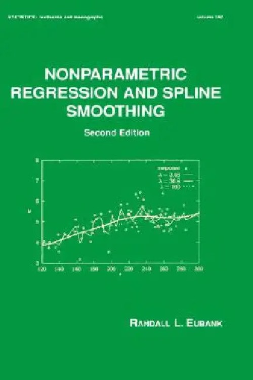 Nonparametric Regression and Spline Smoothing – Randall L. Eubank view 2