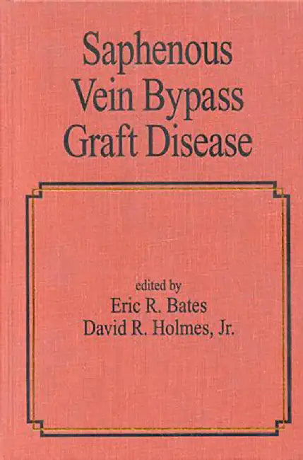 Buy Saphenous Vein Bypass Graft Disease (English, Eric R. Bates) — BookShops.in