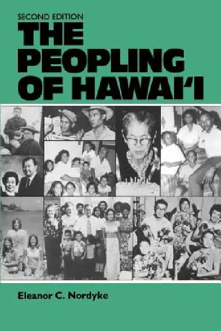 Buy The Peopling of Hawai'i (English, Eleanor C. Nordyke | Robert C. Schmitt) — BookShops.in