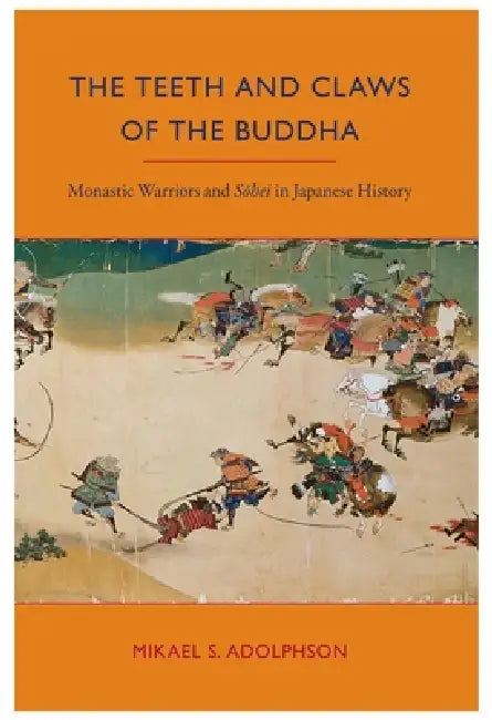 Buy The Teeth and Claws of the Buddha (English, Mikael S. Adolphson) — BookShops.in