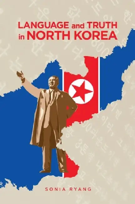 Buy Language and Truth in North Korea | by Sonia Ryang | University of Hawaii Press | by Sonia Ryang | University of Hawaii Press | by Sonia Ryang | University of Hawaii Press | by Sonia Ryang | University of Hawaii Press | by Sonia Ryang | University of Hawaii Press | by Sonia Ryang | University of Hawaii Press | by Sonia Ryang | University of Hawaii Press | by Sonia Ryang | University of Hawaii Press | by Sonia Ryang | University of Hawaii Press | by Sonia Ryang | University of Hawaii Press | by S — BookShops.in