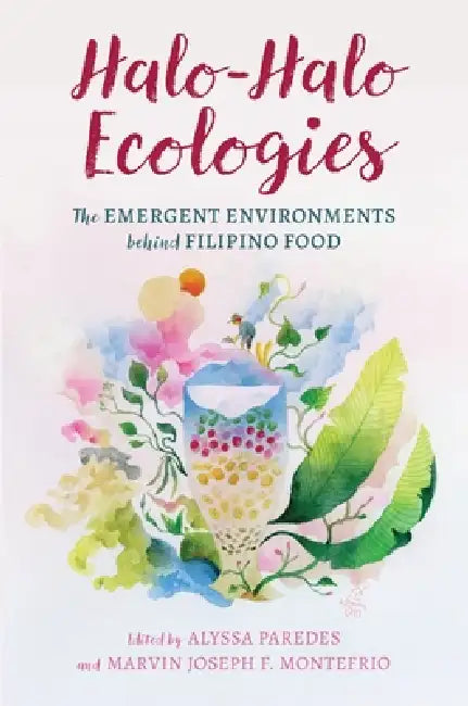 Buy Halo-Halo Ecologies | by Alyssa Paredes | Marvin Joseph F. Montefrio | Anacorita O. A | University of Hawaii Press | by Alyssa Paredes | Marvin Joseph F. Montefrio | Anacorita O. A | University of Hawaii Press | by Alyssa Paredes | Marvin Joseph F. Montefrio | Anacorita O. A | University of Hawaii Press | by Alyssa Paredes | Marvin Joseph F. Montefrio | Anacorita O. A | University of Hawaii Press | by Alyssa Paredes | Marvin Joseph F. Montefrio | Anacorita O. A | University of Hawaii Press | by  — BookShops.in