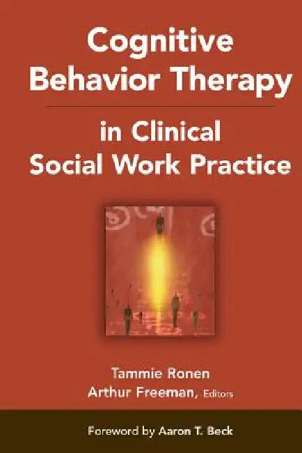 Buy Cognitive Behavior Therapy in Clinical Social Work Practice | by Tammie Ronen | Arthur Freeman | Springer Publishing Company | by Tammie Ronen | Arthur Freeman | Springer Publishing Company | by Tammie Ronen | Arthur Freeman | Springer Publishing Company | by Tammie Ronen | Arthur Freeman | Springer Publishing Company | by Tammie Ronen | Arthur Freeman | Springer Publishing Company | by Tammie Ronen | Arthur Freeman | Springer Publishing Company | by Tammie Ronen | Arthur Freeman | Springer Publ — BookShops.in