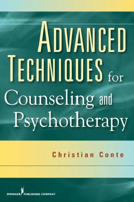 Advanced Techniques for Counseling and Psychotherapy | by Christian Conte | Springer Publishing Company | by Christian Conte | Springer Publishing Company | by Christian Conte | Springer Publishing Company | by Christian Conte | Springer Publishing Company | by Christian Conte | Springer Publishing Company | by Christian Conte | Springer Publishing Company | by Christian Conte | Springer Publishing Company | by Christian Conte | Springer Publishing Company | by Christian Conte | Springer Publish
