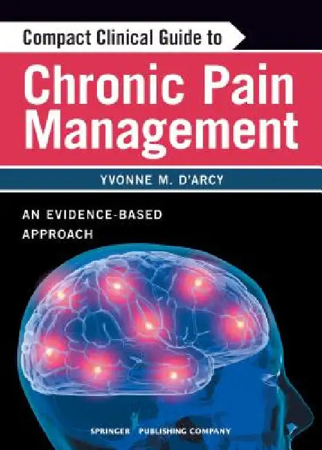 Buy Compact Clinical Guide to Chronic Pain Management | by Yvonn — BookShops.in