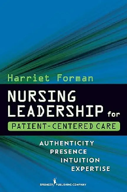 Buy Nursing Leadership for Patient-Centered Care (English, Harriet Forman) โ BookShops.in