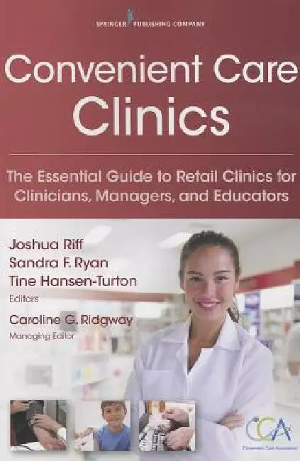 Buy Convenient Care Clinics | by Joshua Riff | Sandra F. Ryan | Tine Mga Hansen-Turton | Springer Publishing Company | by Joshua Riff | Sandra F. Ryan | Tine Mga Hansen-Turton | Springer Publishing Company | by Joshua Riff | Sandra F. Ryan | Tine Mga Hansen-Turton | Springer Publishing Company | by Joshua Riff | Sandra F. Ryan | Tine Mga Hansen-Turton | Springer Publishing Company | by Joshua Riff | Sandra F. Ryan | Tine Mga Hansen-Turton | Springer Publishing Company | by Joshua Riff | Sandra F. Ry — BookShops.in