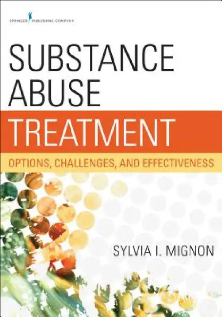 Buy Substance Abuse Treatment | by Sylvia I. Msw Mignon | Springer Publishing Company | by Sylvia I. Msw Mignon | Springer Publishing Company | by Sylvia I. Msw Mignon | Springer Publishing Company | by Sylvia I. Msw Mignon | Springer Publishing Company | by Sylvia I. Msw Mignon | Springer Publishing Company | by Sylvia I. Msw Mignon | Springer Publishing Company | by Sylvia I. Msw Mignon | Springer Publishing Company | by Sylvia I. Msw Mignon | Springer Publishing Company | by Sylvia I. Msw Mignon — BookShops.in