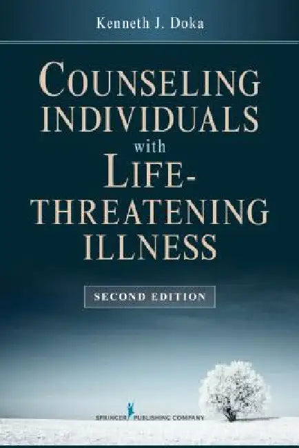 Buy Counseling Individuals with Life Threatening Illness (English, Kenneth J. Doka) — BookShops.in