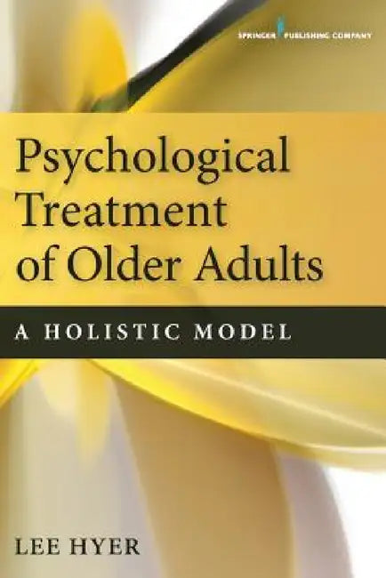 Buy Psychological Treatment of Older Adults | by Lee Hyer | Springer Publishing Company | by Lee Hyer | Springer Publishing Company | by Lee Hyer | Springer Publishing Company | by Lee Hyer | Springer Publishing Company | by Lee Hyer | Springer Publishing Company | by Lee Hyer | Springer Publishing Company | by Lee Hyer | Springer Publishing Company | by Lee Hyer | Springer Publishing Company | by Lee Hyer | Springer Publishing Company | by Lee Hyer | Springer Publishing Company | by Lee Hyer | Spri — BookShops.in