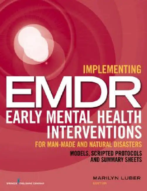 Buy Implementing EMDR Early Mental Health Interventions for Man-Made and Natural Disasters | by Marilyn Luber | Springer Publishing Company | by Marilyn Luber | Springer Publishing Company | by Marilyn Luber | Springer Publishing Company | by Marilyn Luber | Springer Publishing Company | by Marilyn Luber | Springer Publishing Company | by Marilyn Luber | Springer Publishing Company | by Marilyn Luber | Springer Publishing Company | by Marilyn Luber | Springer Publishing Company | by Marilyn Luber |  — BookShops.in