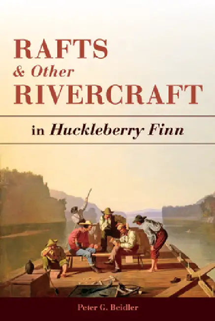 Buy Rafts and Other Rivercraft (English, Peter G. Beidler) — BookShops.in