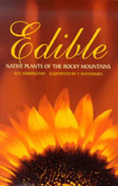 Buy Edible Native Plants of the Rocky Mountains | by H. D. Harrington | Y. Matsumura | University of New Mexico Press | by H. D. Harrington | Y. Matsumura | University of New Mexico Press | by H. D. Harrington | Y. Matsumura | University of New Mexico Press | by H. D. Harrington | Y. Matsumura | University of New Mexico Press | by H. D. Harrington | Y. Matsumura | University of New Mexico Press | by H. D. Harrington | Y. Matsumura | University of New Mexico Press | by H. D. Harrington | Y. Matsumura — BookShops.in
