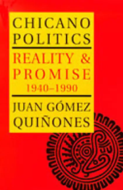 Buy Chicano Politics | by Juan Gómez-Quiñones | Unm Press | by Juan Gómez-Quiñones | Unm Press | by Juan Gómez-Quiñones | Unm Press | by Juan Gómez-Quiñones | Unm Press | by Juan Gómez-Quiñones | Unm Press | by Juan Gómez-Quiñones | Unm Press | by Juan Gómez-Quiñones | Unm Press | by Juan Gómez-Quiñones | Unm Press | by Juan Gómez-Quiñones | Unm Press | by Juan Gómez-Quiñones | Unm Press | by Juan Gómez-Quiñones | Unm Press | by Juan Gómez-Quiñones | Unm Press | by Juan Gómez-Quiñones | Unm Press |  — BookShops.in