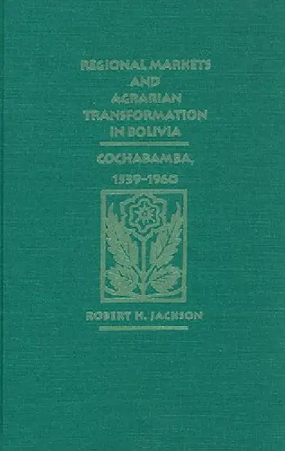 Buy Regional Markets and Agrarian Transformation in Bolivia | by Robert H. Jackson | Unm Press | by Robert H. Jackson | Unm Press | by Robert H. Jackson | Unm Press | by Robert H. Jackson | Unm Press | by Robert H. Jackson | Unm Press | by Robert H. Jackson | Unm Press | by Robert H. Jackson | Unm Press | by Robert H. Jackson | Unm Press | by Robert H. Jackson | Unm Press | by Robert H. Jackson | Unm Press | by Robert H. Jackson | Unm Press | by Robert H. Jackson | Unm Press | by Robert H. Jackson | — BookShops.in