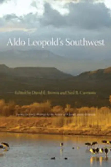 Buy Aldo Leopold's Southwest | by Aldo Leopold | David E. Brown | Neil B. Carmony | University of New Mexico Press | by Aldo Leopold | David E. Brown | Neil B. Carmony | University of New Mexico Press | by Aldo Leopold | David E. Brown | Neil B. Carmony | University of New Mexico Press | by Aldo Leopold | David E. Brown | Neil B. Carmony | University of New Mexico Press | by Aldo Leopold | David E. Brown | Neil B. Carmony | University of New Mexico Press | by Aldo Leopold | David E. Brown | Neil B. — BookShops.in