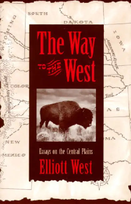 Buy The Way to the West (English, Elliott West) — BookShops.in