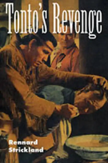 Buy Tonto's Revenge (English, Rennard Strickland | Charles F. Wilkinson) — BookShops.in