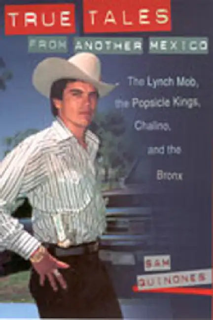 Buy True Tales from Another Mexico (English, Sam Quinones) โ BookShops.in