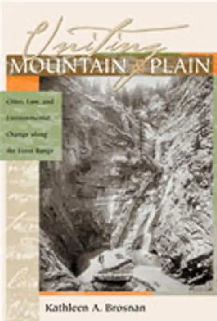 Buy Uniting Mountain and Plain (English, Kathleen A. Brosnan) — BookShops.in