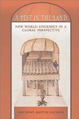Buy A Pest in the Land (English, Suzanne Austin Alchon) — BookShops.in
