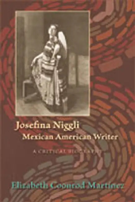 Buy Josefina Niggli, Mexican American Writer | by Elizabeth Coonrod Martinez | University of New Mexico Press | by Elizabeth Coonrod Martinez | University of New Mexico Press | by Elizabeth Coonrod Martinez | University of New Mexico Press | by Elizabeth Coonrod Martinez | University of New Mexico Press | by Elizabeth Coonrod Martinez | University of New Mexico Press | by Elizabeth Coonrod Martinez | University of New Mexico Press | by Elizabeth Coonrod Martinez | University of New Mexico Press | by — BookShops.in