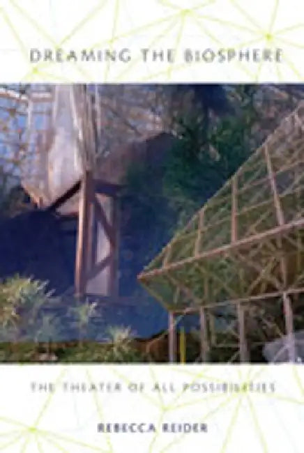 Buy Dreaming the Biosphere (English, Rebecca Reider) — BookShops.in